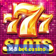 168 bet casino